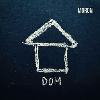 Moron - Dom