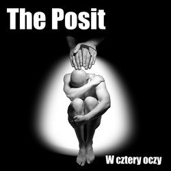 The Posit - W Cztery Oczy