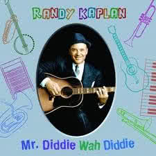 Randy Kaplan - Mr. Diddie Wah Diddie