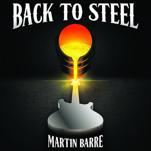 Nowy album Martina Barre - "Back To Steel"