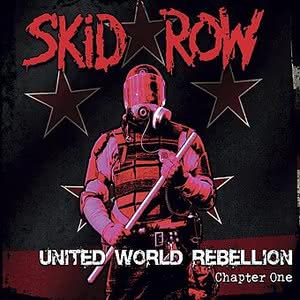 Skid Row - United World Rebellion: Chapter One
