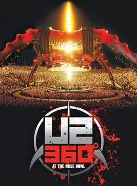 U2 - 360° At The Rose Bowl