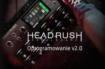 HeadRush Pedalboard: Aktualizacja oprogramowania 2.0