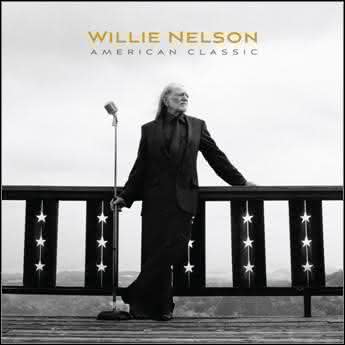 Willie Nelson album "American Classic" - premiera 25 sierpnia 2009