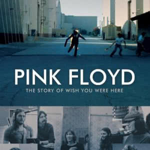 Pink Floyd - The Story of Wish You Were Here na DVD w czerwcu