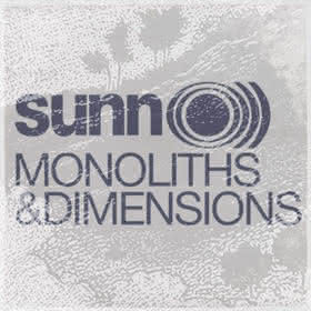 Sunn O))) - Monoliths & Dimensions