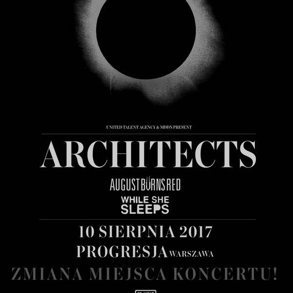 Koncert Architects przeniesiony do Progresji