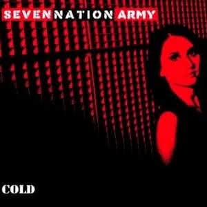 Seven Nation Army - Cold