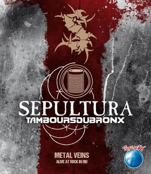 Sepultura - Metal Veins - Alive in Rock in Rio