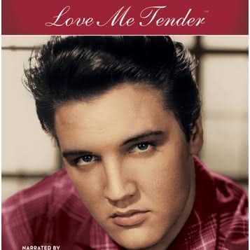 Elvis Presley dokumentalne DVD "Love Me Tender: The Love Songs"