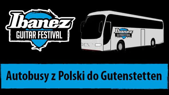 Ibanez Guitar Festival 2013 - Autobusy z Polski do Gutenstetten