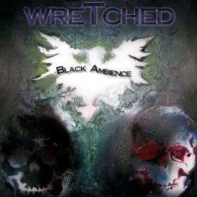 Wretched - Black Ambience