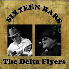 The Delta Flyers - Sixteen Bars