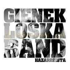 Gienek Loska Band - Hazardzista