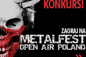 Ostatnia szansa, żeby zagrać na Metalfest 2012!