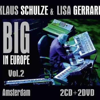 Klaus Schulze & Lisa Gerrard - Big in Europe. Vol.2 - Amsterdam