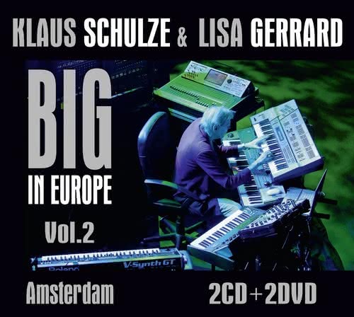 Klaus Schulze & Lisa Gerrard - Big in Europe. Vol.2 - Amsterdam