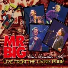 Mr. Big - Live From The Living Room - One Acoustic Night