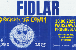 FIDLAR już 30 czerwca zagra w Warszawie