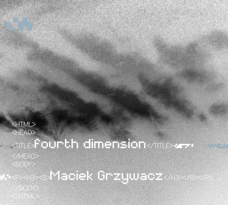 Maciek Grzywacz - "Fourth Dimension"