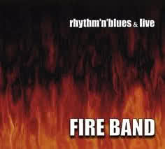 Fire Band - Rhytm’n’blues & Live