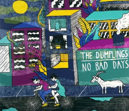 The Dumplings - No Bad Days