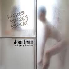 Jason Vivone and The Billy Bats - Lather Rinse Repeat