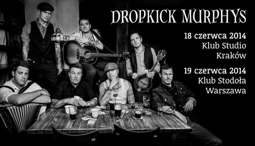 Dropkick Murphys na dwóch koncertach w Polsce