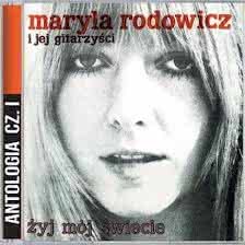 Maryla Rodowicz - Żyj mój świecie