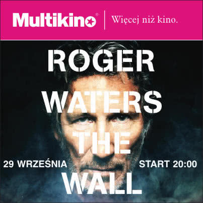 "Roger Waters The Wall" w Multikinie