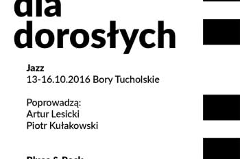 Warsztaty jazzowe i bluesowo-rockowe dla dorosłych