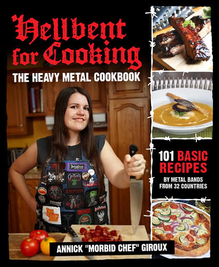 Annick Giroux - Hellbent For Cooking - The Heavy Metal Cookbook