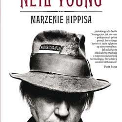 Neil Young - Marzenie hippisa