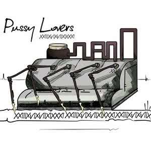 Pussy Lovers - XXIIXVIXVIIXIXXXI