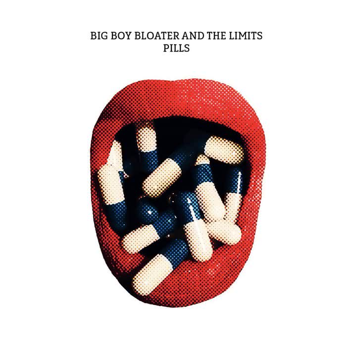 Big Boy Bloater and The Limits - Pills