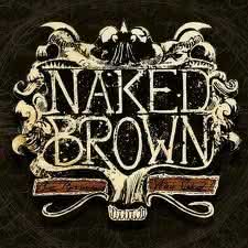 Naked Brown - Naked Brown