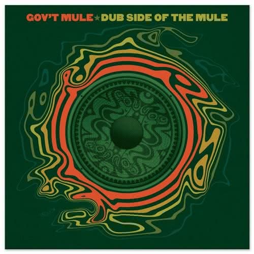 Gov’t Mule - Dub Side of the Mule