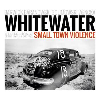 Whitewater - Small Town Violence