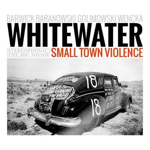 Whitewater - Small Town Violence