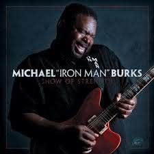 Michael Burks - Show Of Strength