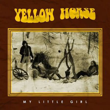 Yellow Horse - My Little Girl