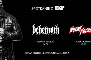 Spotkanie z ESP – Behemoth, Nocny Kochanek oraz Tomek "Mr.Guitarist" Andrzejewski w Guitar Center