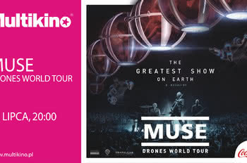 Muse: Drones World Tour w Multikinie