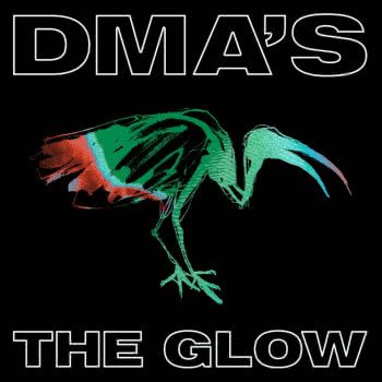 DMA’s - The Glow