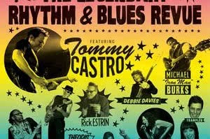 Tommy Castro Presents The Legendary Rhythm & Blues Revue - Live!