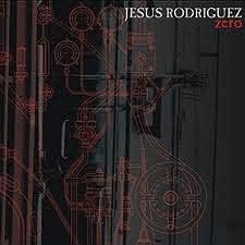 Jesus Rodriguez - Zero